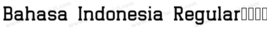 Bahasa Indonesia Regular字体转换